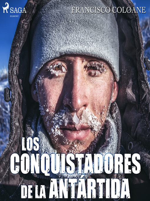 Title details for Los conquistadores de la Antártida by Francisco Coloane - Available